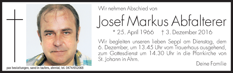  Traueranzeige für Josef Markus Abfalterer vom 05.12.2016 aus Dolomiten